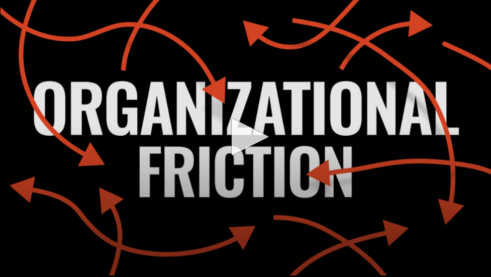 Organizational Friction